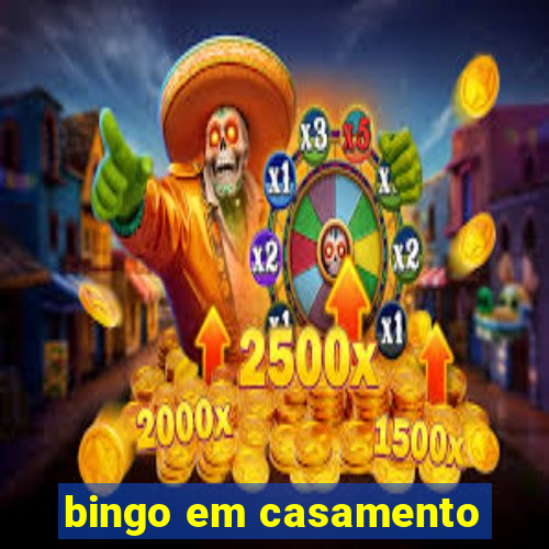 bingo em casamento