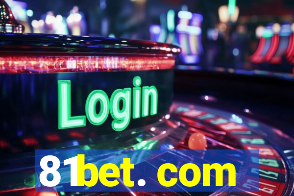 81bet. com