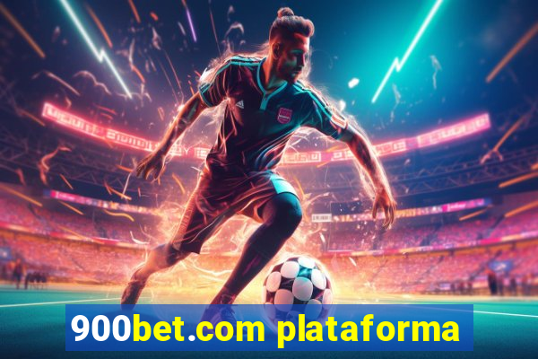 900bet.com plataforma