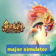 major simulator