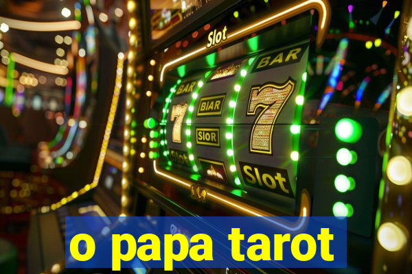 o papa tarot