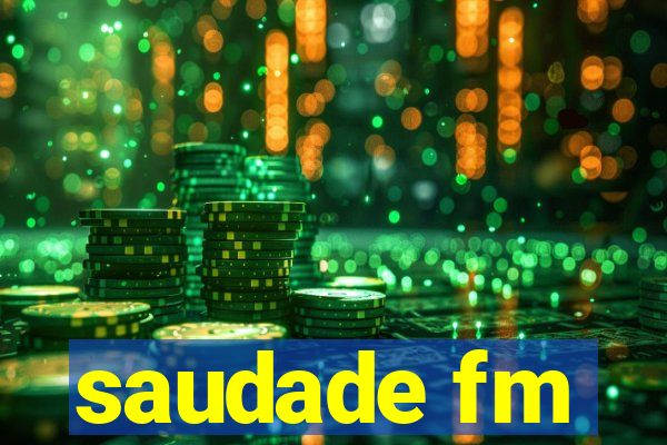 saudade fm