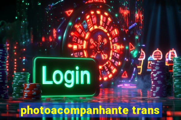 photoacompanhante trans