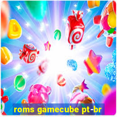 roms gamecube pt-br