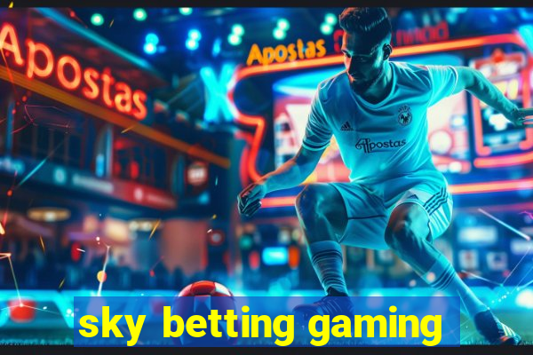 sky betting gaming