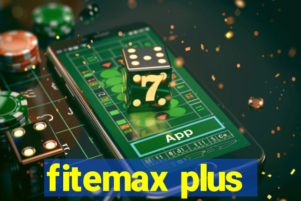 fitemax plus