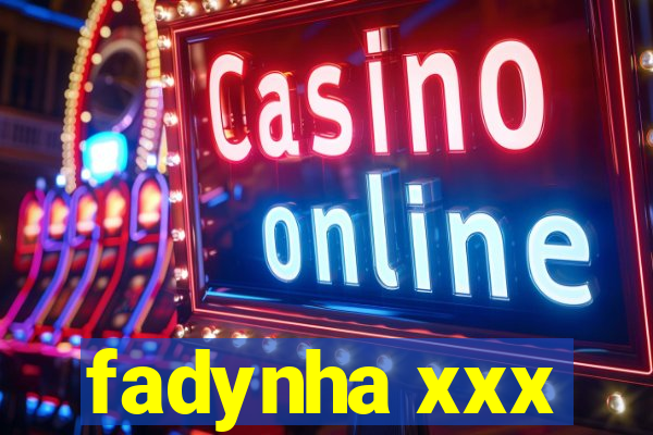 fadynha xxx