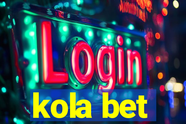 kola bet