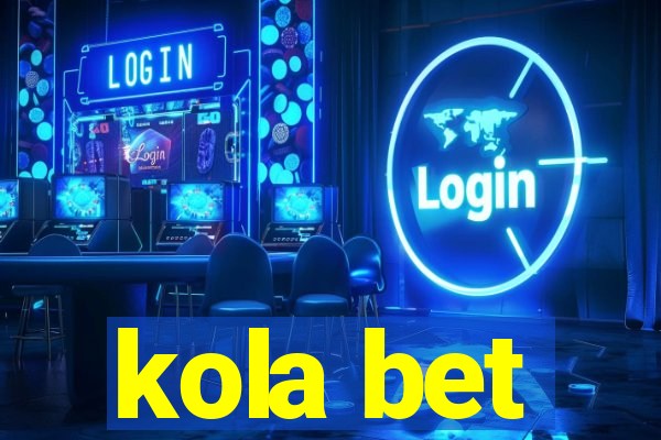 kola bet