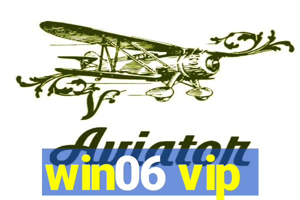 win06 vip