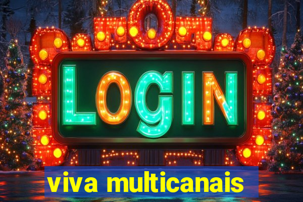 viva multicanais