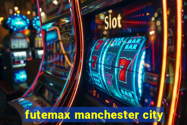 futemax manchester city