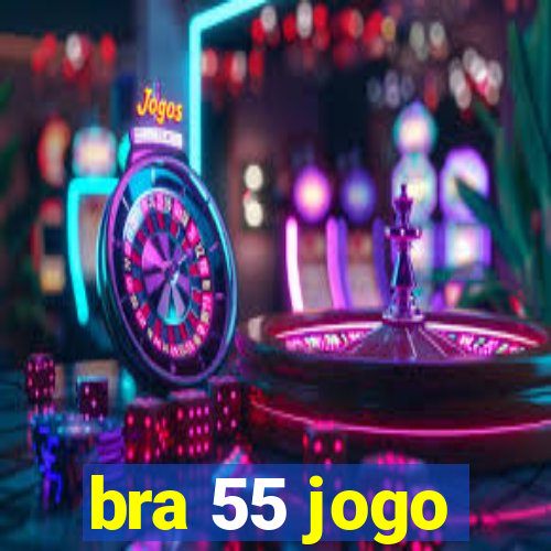 bra 55 jogo