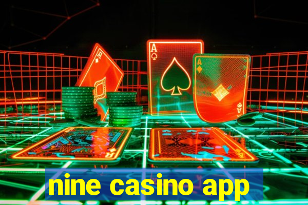 nine casino app