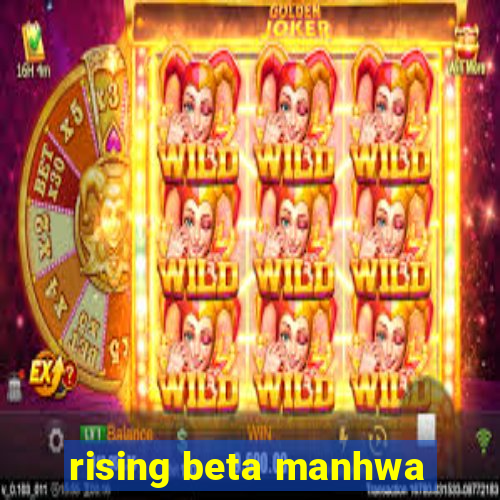 rising beta manhwa