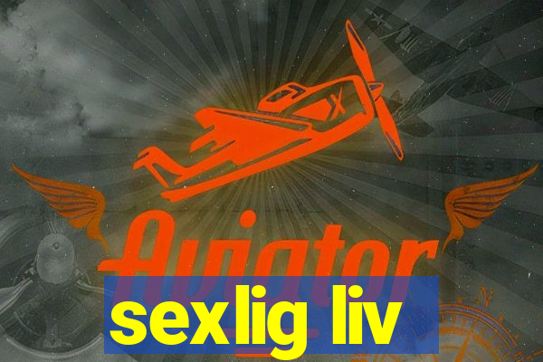 sexlig liv