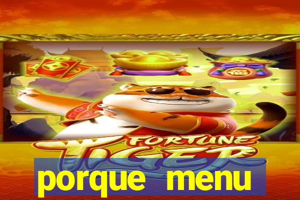 porque menu selvagem acabou