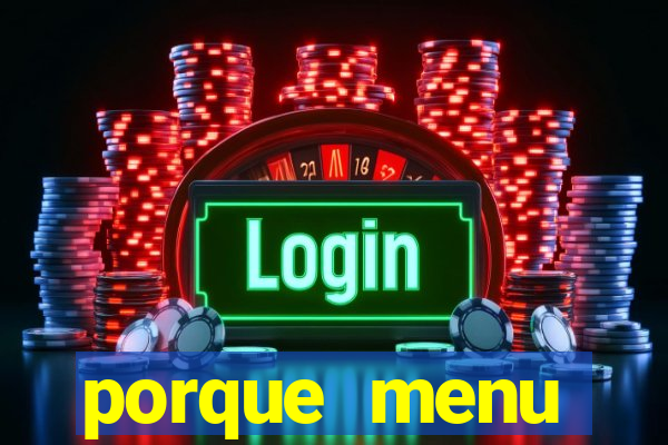 porque menu selvagem acabou