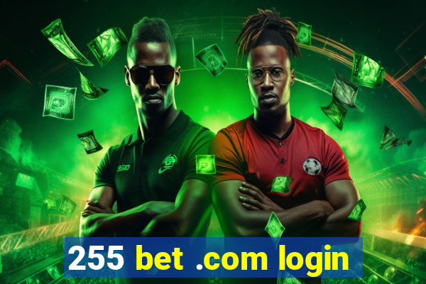 255 bet .com login