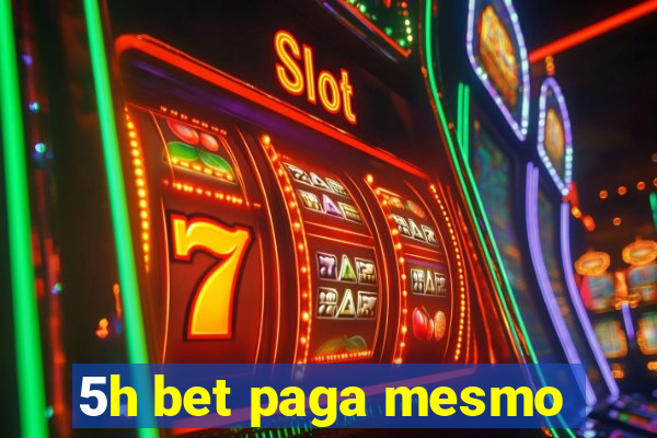 5h bet paga mesmo