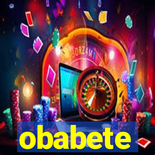 obabete