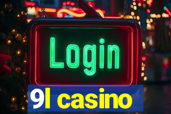 9l casino