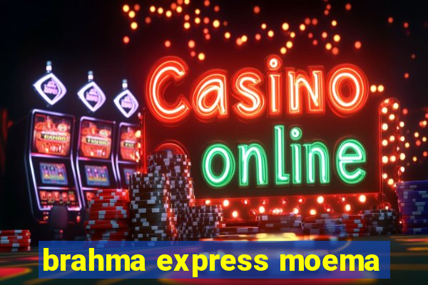 brahma express moema