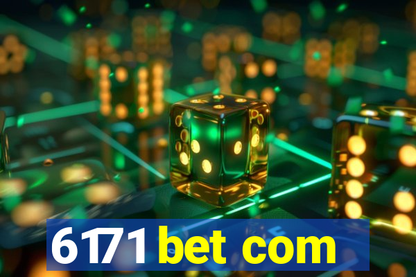 6171 bet com