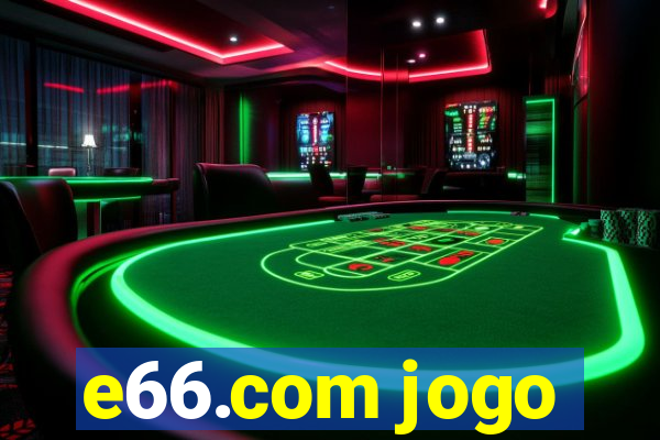 e66.com jogo