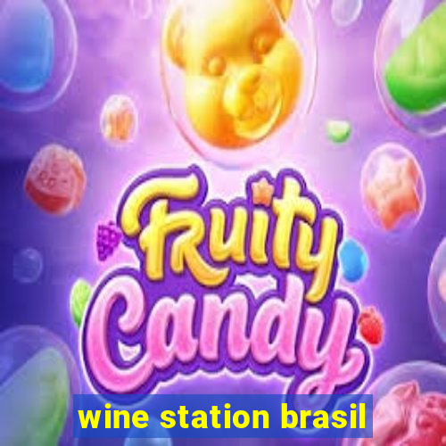 wine station brasil