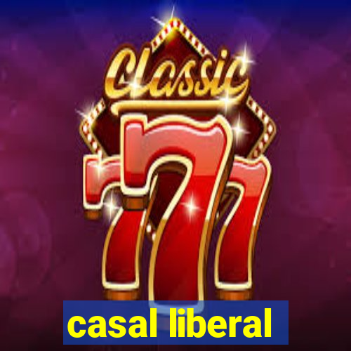 casal liberal