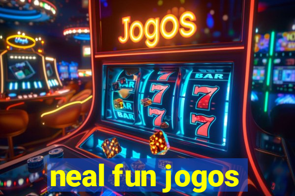 neal fun jogos