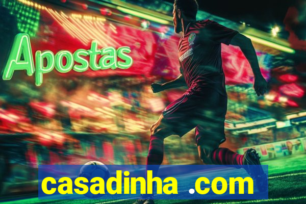 casadinha .com