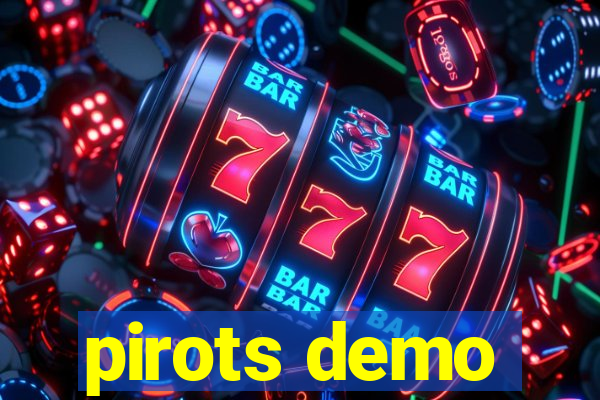 pirots demo