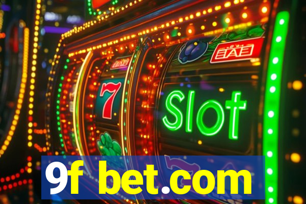 9f bet.com