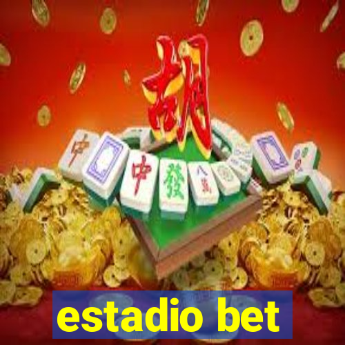 estadio bet