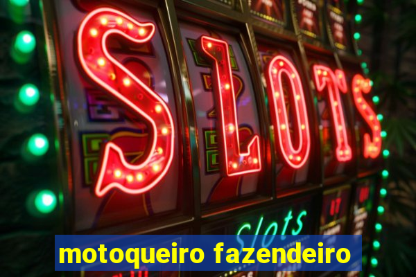 motoqueiro fazendeiro