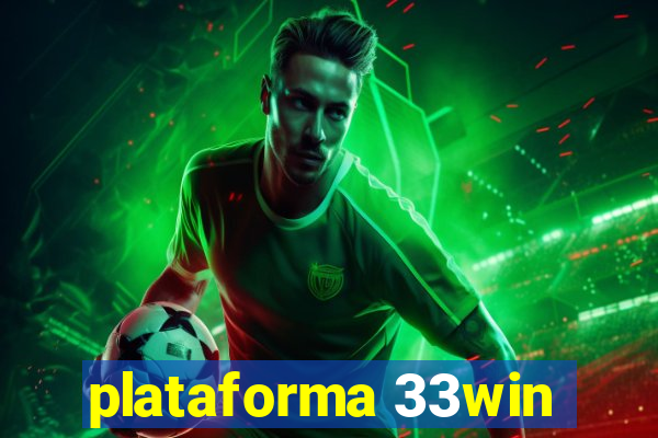 plataforma 33win