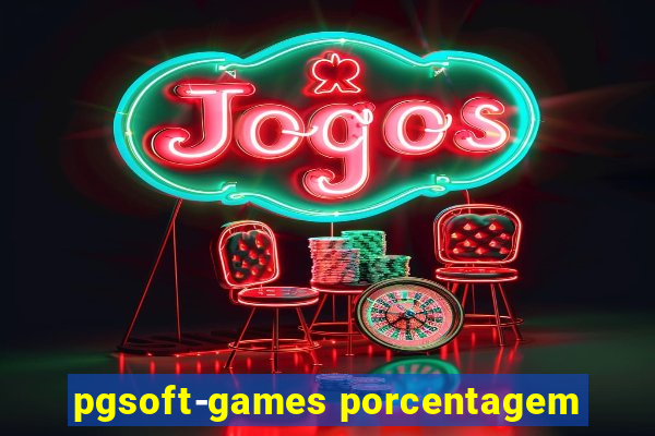 pgsoft-games porcentagem