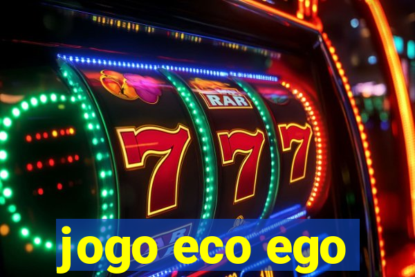 jogo eco ego