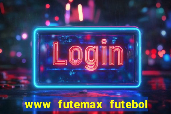 www futemax futebol ao vivo