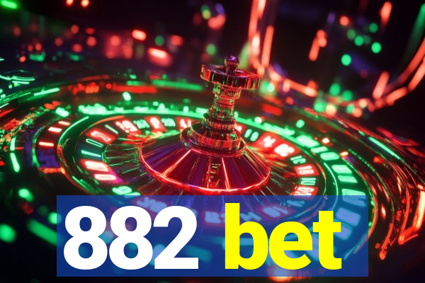 882 bet