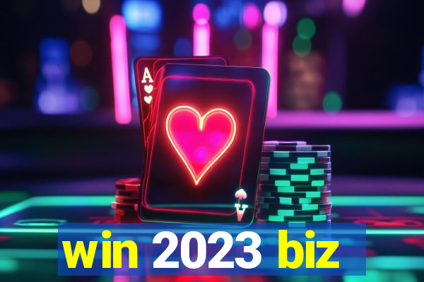 win 2023 biz