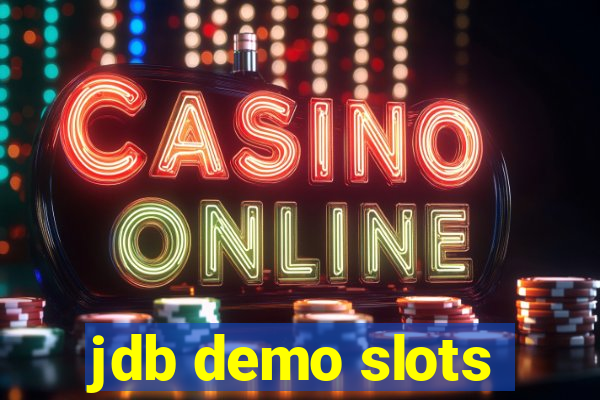 jdb demo slots