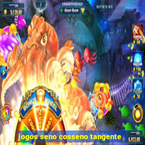 jogos seno cosseno tangente