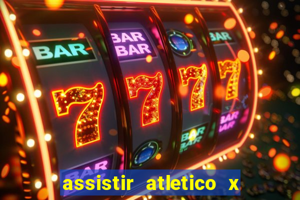 assistir atletico x botafogo futemax