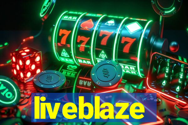 liveblaze