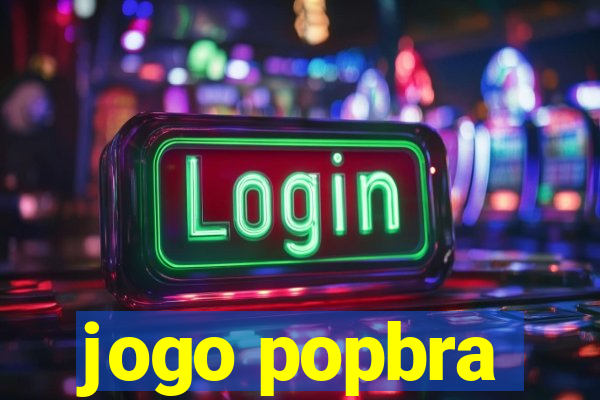 jogo popbra