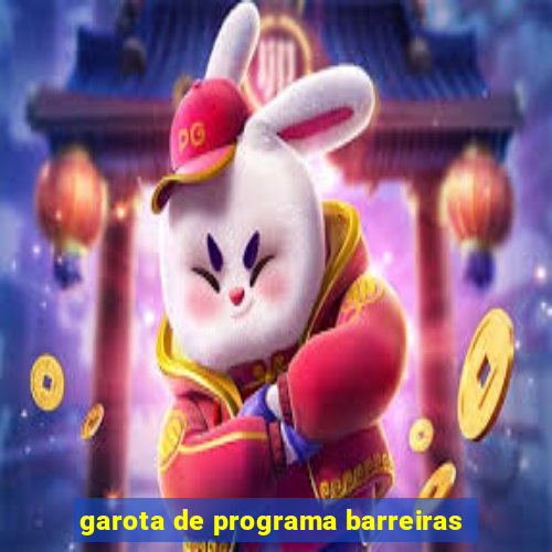 garota de programa barreiras