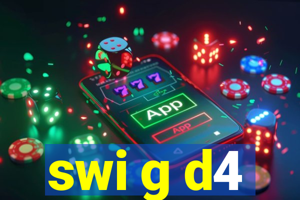 swi g d4